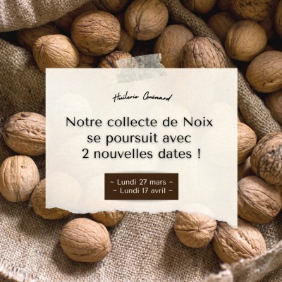 Notre collecte de Noix se poursuit avec 2 nouvelles dates ! 