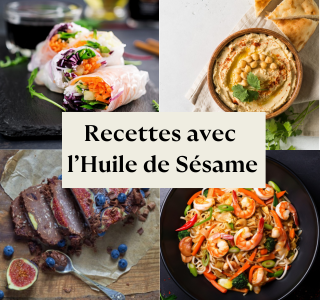 Idées recettes avec l'huile de Sésame